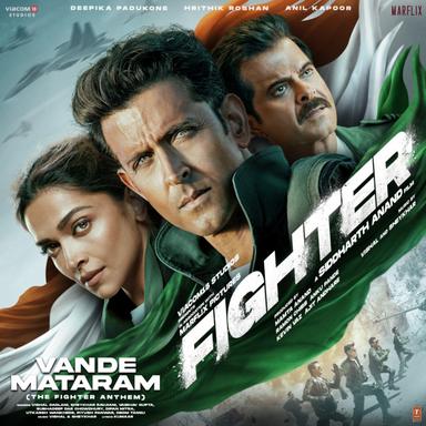 Vande Mataram (The Fighter Anthem) From ["Fighter"]