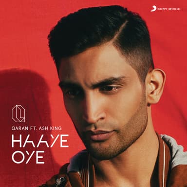 Haaye Oye (feat. Ash King)